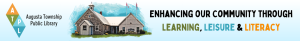 Augusta Township Public Library logo and stylized picture of the building with the tagline "Enhancing our Community through Learning, Leisure and Literacy" superimposed on a blue gradient background